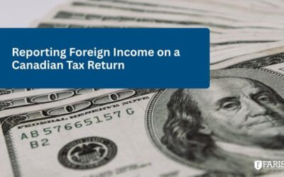 Reporting Foreign Income on a Canadian Tax Return