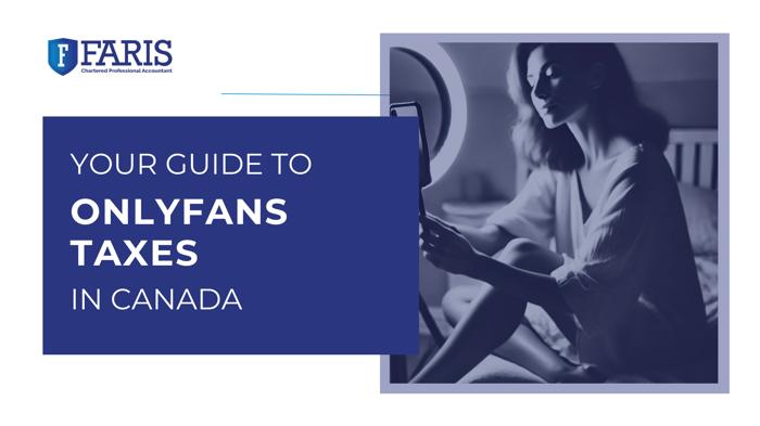 Your Guide to OnlyFans Taxes in Canada