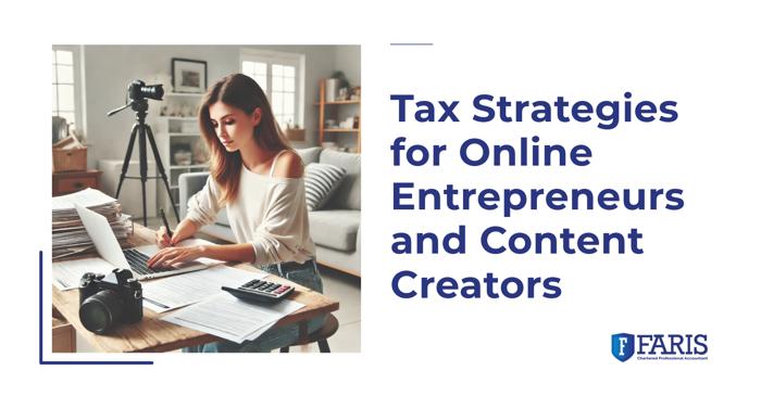 Tax Strategies for Online Entrepreneurs and Content Creators