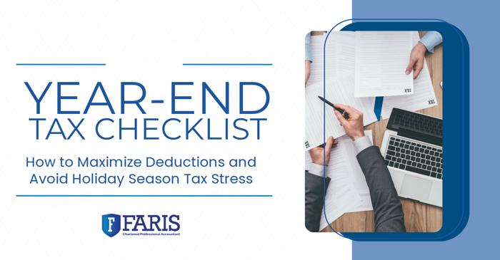 Year-End Tax Checklist: How to Maximize Deductions and Avoid Holiday Season Tax Stress